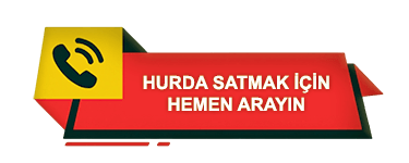 Hurda Satmak İçin Hemen Arayın